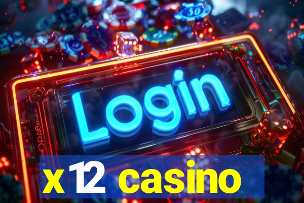 x12 casino